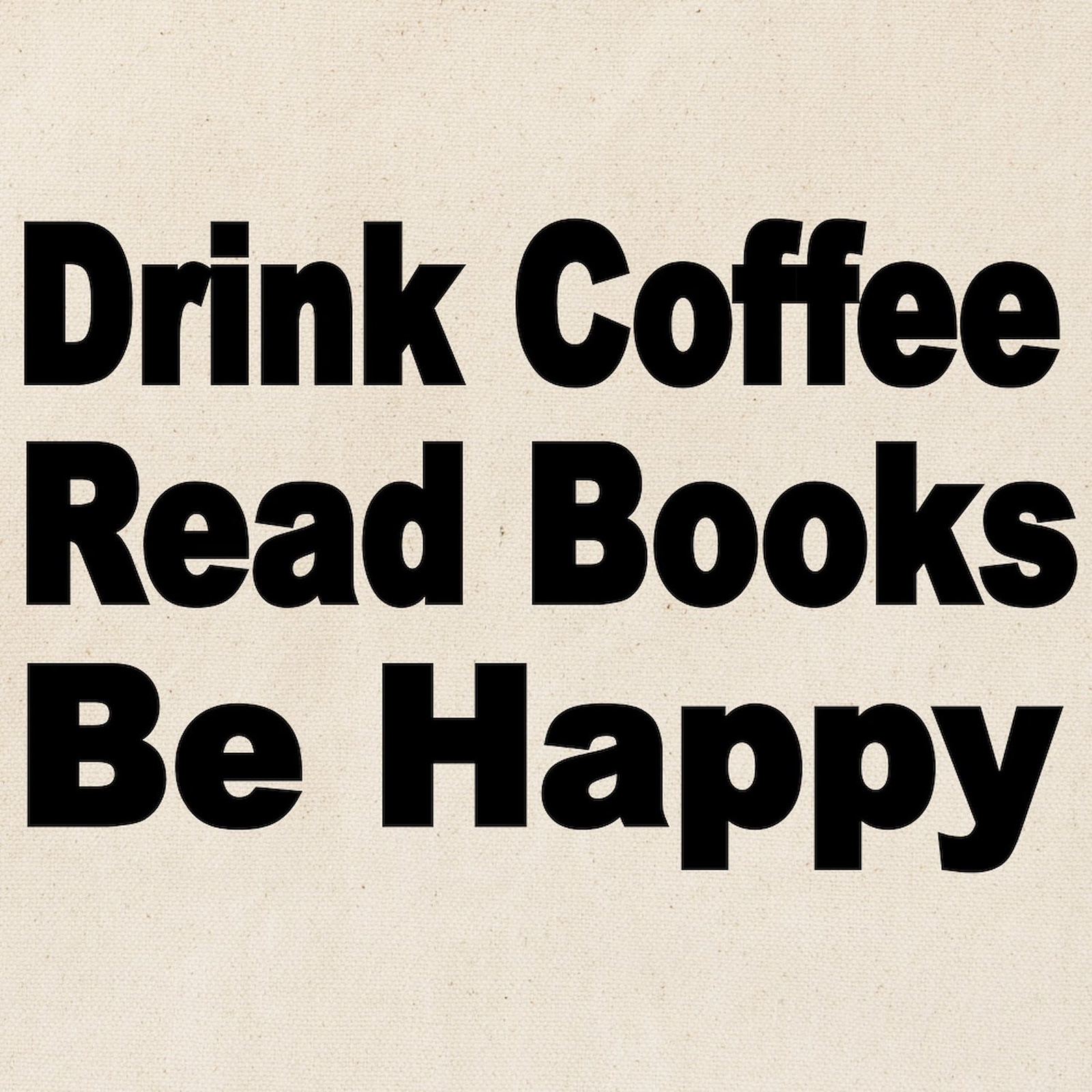 CafePress Drink Coffee,Read Books,Be Happy 2 Tote Bag (1026754758)